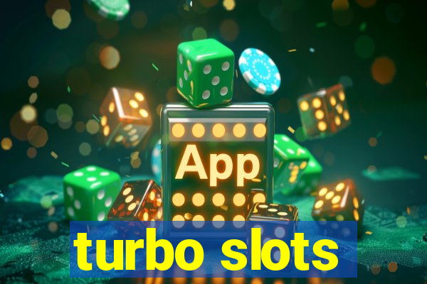 turbo slots